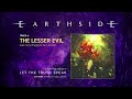 Earthside - The Lesser Evil (feat. Larry Braggs &amp; Sam Gendel) [Official Visualizer]