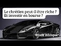 Un chrtien peutil tre riche   etude biblique avec brigitte