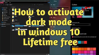 How to enable dark mode in Windows 10 without activation