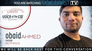 Obaid Ahmed from Botmock (Founder) interview w/ Ian Utile from VoiceFirst.TV