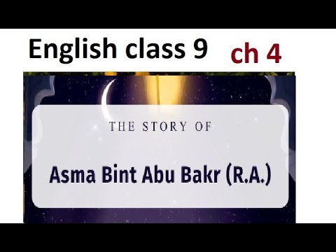 English Class 9 Ptb Asma Binti Abu Bakar References Unit 4 7 In Urdu Youtube