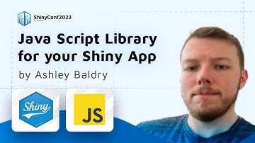 Ashley Baldry: Creating a JavaScript Library for Your Shiny Application