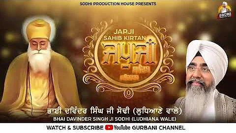 LIVE JAPJI SAHIB KIRTAN - PATH | GURBANI SHABAD | BHAI DAVINDER SINGH SODHI | SODHI PRODUCTION HOUSE