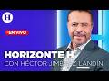 Banderazo de salida a programa Tlaloque en CDMX | Horizonte H con Héctor Jimenez Landin