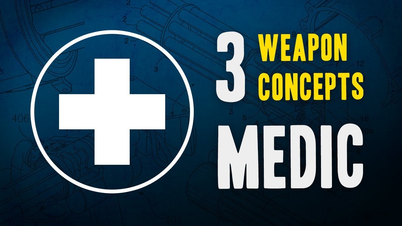 TF2 - 3 Weapon Concepts for Medic