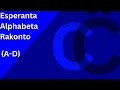 Esperanto Alphabet Lore (A-D)