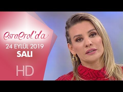 Esra Erol'da 24 Eylül 2019 | Salı