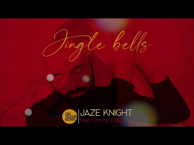 Soul • R&B] Jaze Knight feat. Donny Balice • Jingle Bells [4K HQ 
