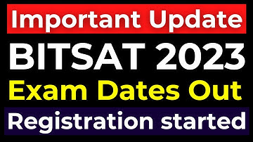 📢 Big News BITSAT 2023 Exam Dates out 🔥 2 Attempt this time ? Last date for BITSAT Registration