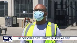 San Francisco officials give update on Saturday’s massive fire on Pier 45