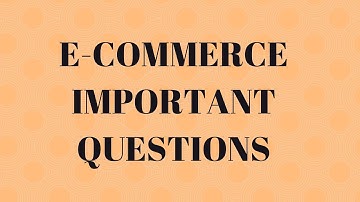 E-COMMERCE IMPORTANT QUESTIONS || UNIT WISE || BEST WAY TO STUDY