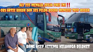 Als 255 Medan Jogja‼️Artis bogor 083 siang ini menuju bogor als 103 sipelor bogor isi trip extra