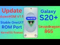 Galaxy S20+ 5G Snapdragon | Update AstroROM V1.1 [OneUI7] ROM port
