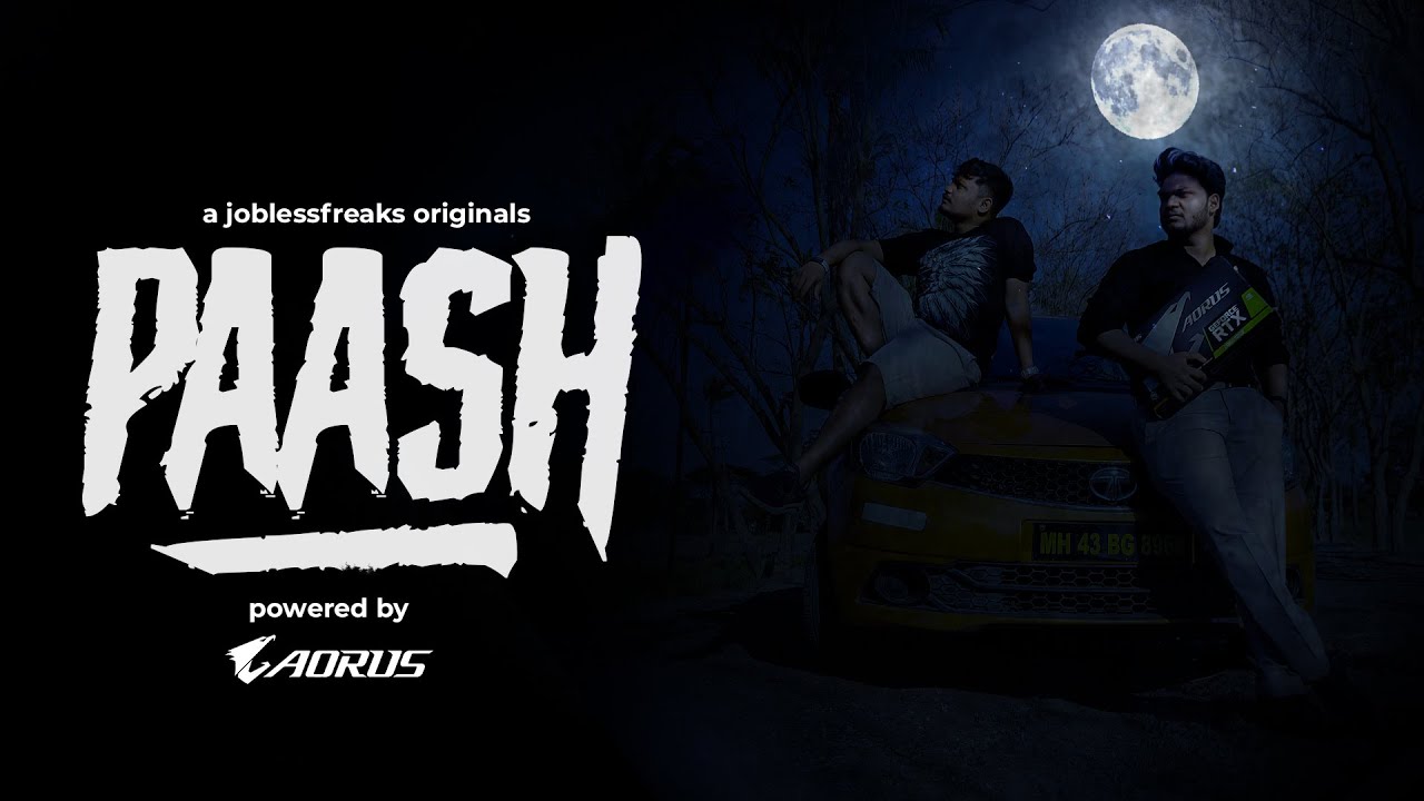 Paash Rave Paash | JoblessFreaks | Powered by Aorus - YouTube