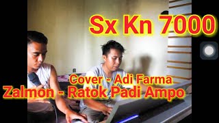 Zalmon - Ratok Padi Ampo|| Cover - Adi Farma || Sx Kn 7000