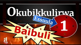 Audio Bible In Luganda - Okubikkulirwa 1 - Baibuli Yoluganda - Dramatized Books - Israel - Injibs