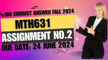 Mth631 Assignment No.2 Solution Fall 2024|mth631 assignment no.2 solution |%100 Correct Answer