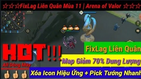 FixLag Liên Quân| Map Màn Đêm Vô Tận Mùa 11| Siêu Giảm Lag Hiệu Quả| Guide fixag Arena of Valor.