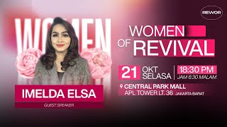 WOMEN OF REVIVAL | With Ps. Imelda Elsa  | 21.10.2025