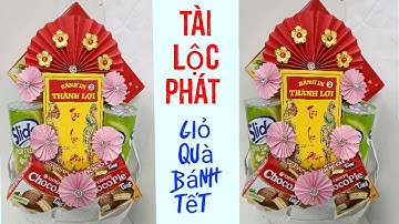 Cách làm giỏ quà bánh Tết Tài Lộc Phát-ý tưởng su su