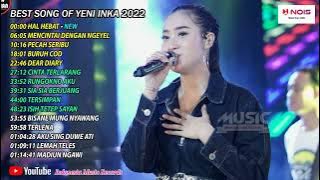 YENI INKA - HAL HEBAT (Dicintai seseorang yang ku cintai, itu sempurna) | FULL ALBUM TERBARU 2022