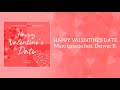 Happy Valentine's Date - Maro Ignacio feat. Denver B. (Lyric Video)