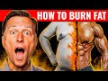 How to Burn Fat - Dr.Berg