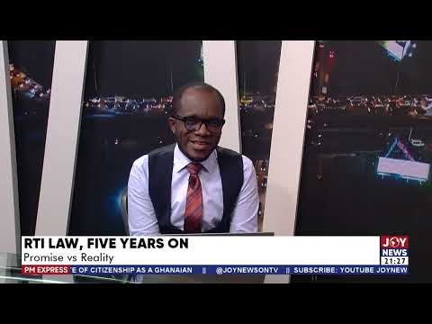 RTI Law, five years on: Promise vs Reality | PM Express with Evans Mensah (13-5-24)