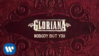 Video-Miniaturansicht von „Gloriana - "Nobody But You" (Official Audio)“