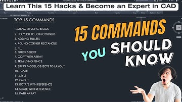 Top 15 Time Saving AutoCAD Commands | AutoCAD