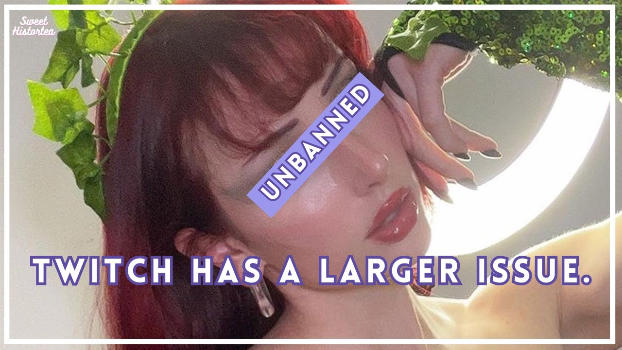 Twitch Has A Larger Issue | Lex Rambles | Sweet Histortea