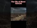The City of Blood (Nineveh) ㅣ NAHUM 🩸