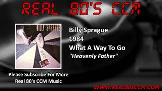 Watch Billy Sprague Heavenly Father video