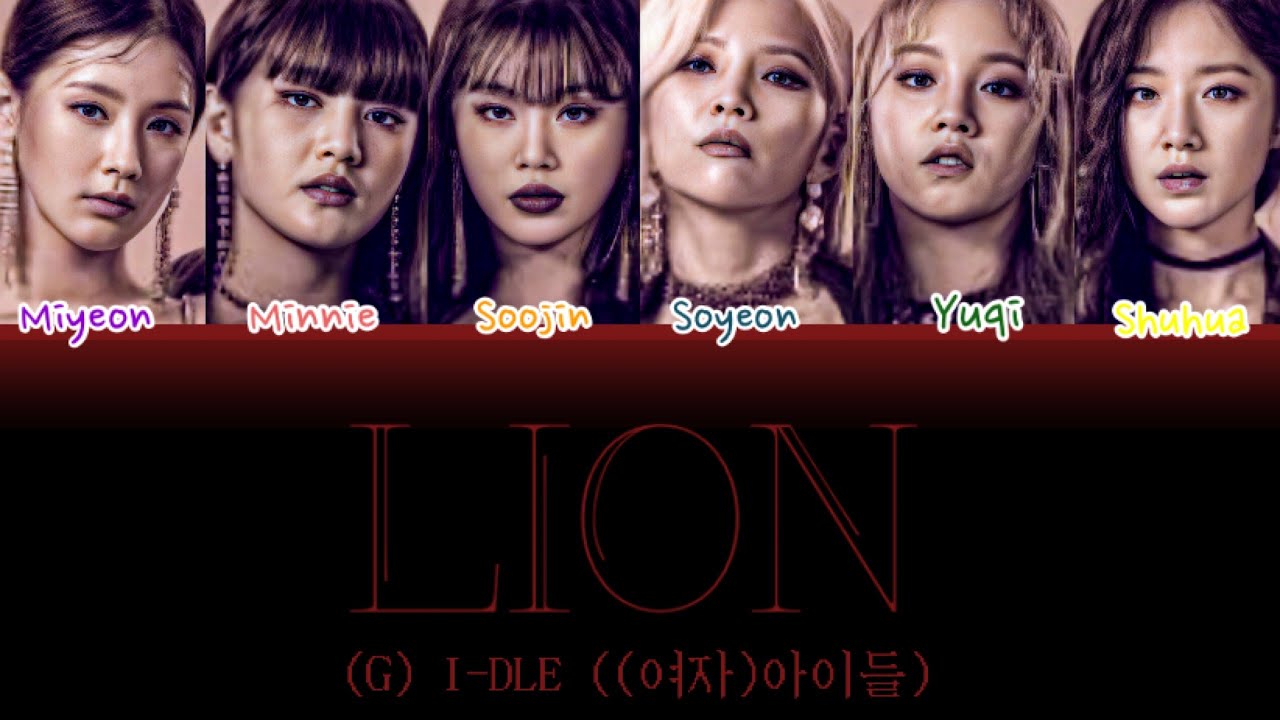 (G) IDLE ((여자)아이들) “LION” Color Coded Lyrics (Han/Rom/Esp) YouTube