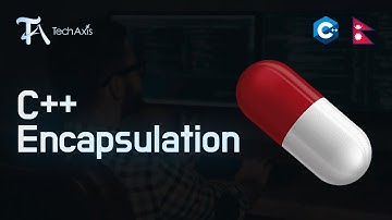 Encapsulation | C++ Nepali Tutorial - TechAxis