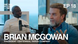 Government to Private Sector: Brian McGowan on Building the Impossible at Centennial Yards Company