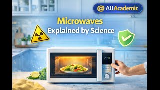Microwaves Explained By Science | ‪@AllAcademic