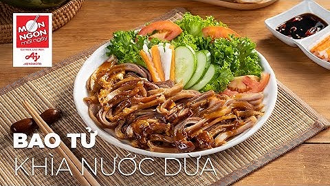 Cách làm BAO TỬ KHÌA NƯỚC DỪA  ngon nao nức | MÓN NGON MỖI NGÀY