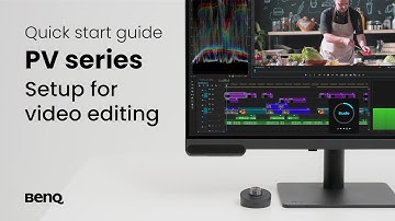 BenQ PV series monitor: Setup for video editing