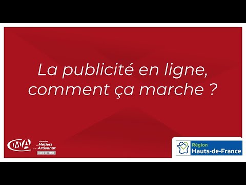 La publicité en ligne, comment ça marche ? Webinar Digital 06 - CMA Hauts-de-France