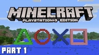 Minecraft PS3 Adventure Part 1 (Playstation 3 Minecraft)