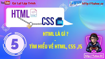 5. HTML là gì - Tìm hiểu về html, css ,js -học lập trình web online miễn phí