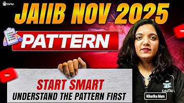 JAIIB Exam Pattern November 2025 | JAIIB New Question Paper Pattern 2025 | JAIIB Pattern & Syllabus