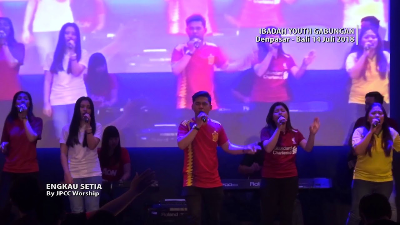 ENGKAU SETIA medley KUPERCAYA - Ibadah Youth Gabungan Bali