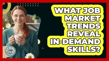 What Job Market Trends Reveal In-demand Skills? - Learn As An Adult