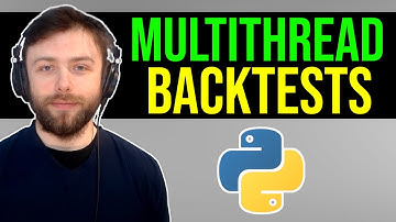 Multi-threaded Backtesting in Python