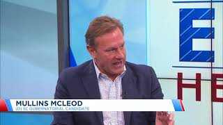 News13 sits down with SC gubernatorial candidate Mullins McLeod