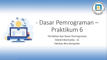 Dasar Pemrograman Praktikum 6 - Perulangan / Looping
