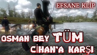 EFSANE YENİ SEZON KURULUŞ OSMAN OYUNU KLİBİ - OSMAN BEY TÜM CİHAN'A KARŞI🔥M&B WARBAND KURULUŞ OSMAN