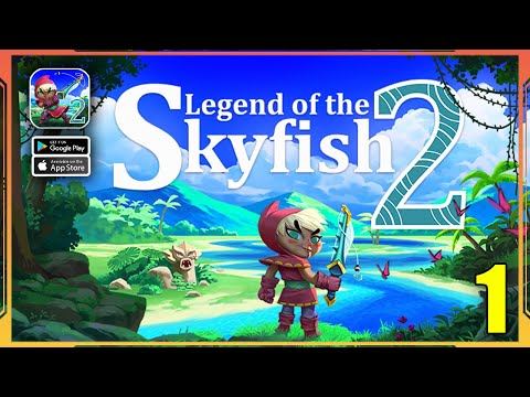 Legend of the Skyfish 2 Gameplay Walkthrough Part 1 (Android, iOS)